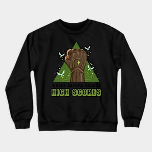 Where dreams become high scores Crewneck Sweatshirt